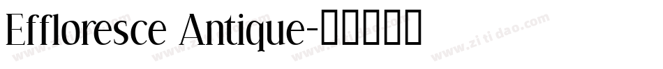 Effloresce Antique字体转换